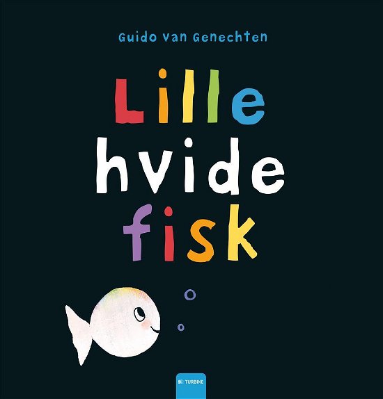 Cover for Guido van Genechten · Lille hvide fisk (Gebundenes Buch) [1. Ausgabe] (2016)