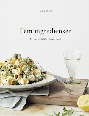 Cover for Camille Maja · Fem ingredienser (Inbunden Bok) [1:a utgåva] (2023)