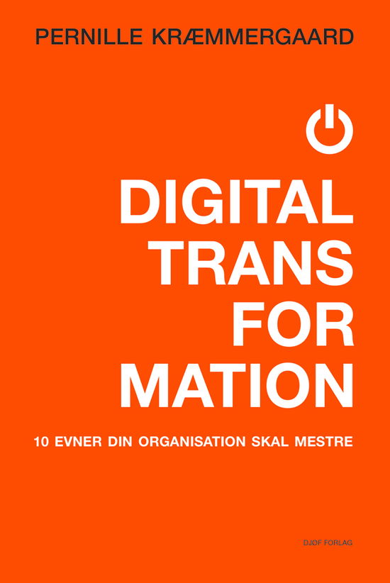 Cover for Pernille Kræmmergaard · Digital transformation (Sewn Spine Book) [1st edition] (2018)