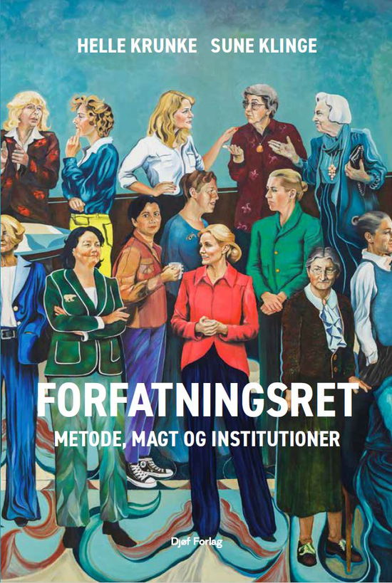 Cover for Sune Klinge; Helle Krunke · Lærebog: Forfatningsret - metode, magt og institutioner (Sewn Spine Book) [1st edition] (2025)