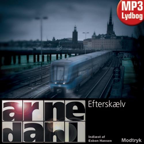 Cover for Arne Dahl · Serien om A-gruppen, 9. bind: Efterskælv (Lydbok (MP3)) [1. utgave] [MP3-CD] (2011)