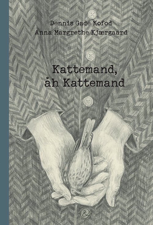 Cover for Dennis Gade Kofod · Kattemand, åh Kattemand (Innbunden bok) [1. utgave] (2018)
