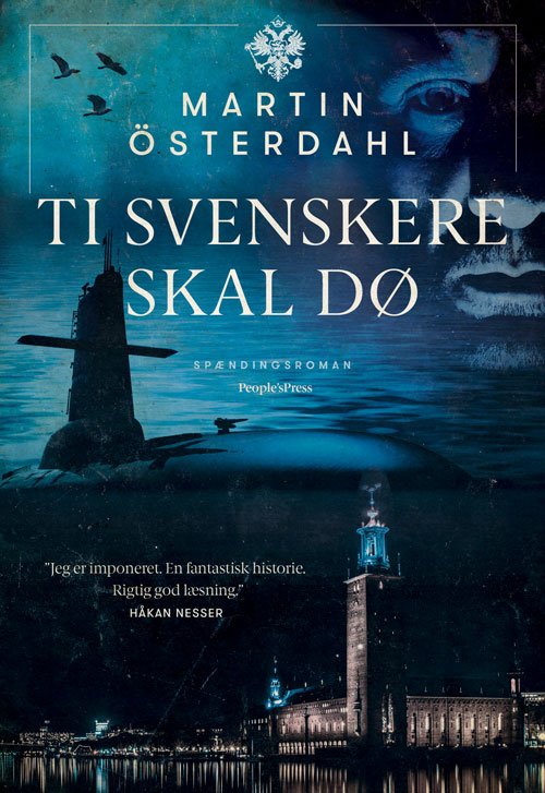 Ti svenskere skal dø - Martin Österdahl - Livros - People'sPress - 9788772007465 - 13 de junho de 2019