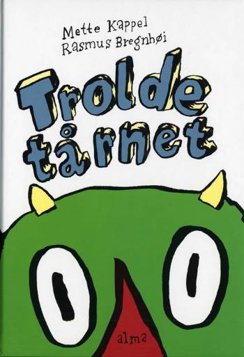 Cover for Mette Kappel · Troldetårnet (Bound Book) [1st edition] [Indbundet] (2010)