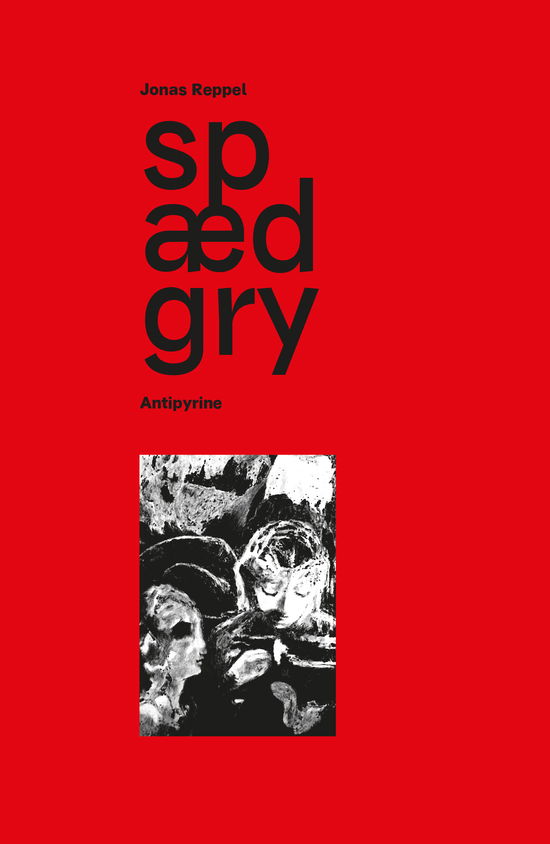 Spædgry - Jonas Reppel - Books - Antipyrine - 9788775840465 - February 20, 2025