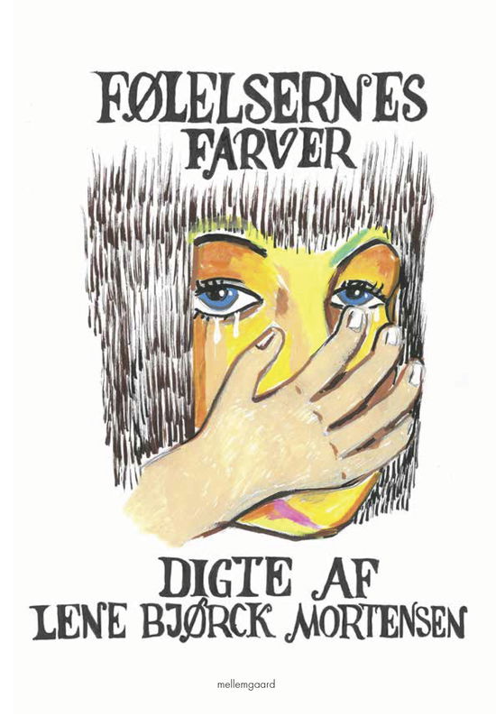 Cover for Lene Bjørck Mortsensen · Følelsernes farve (Sewn Spine Book) [1. Painos] (2025)