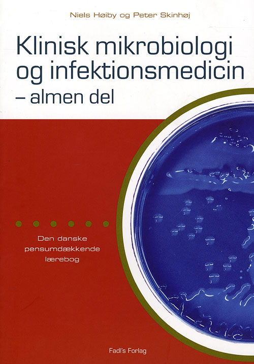 Cover for Niels Høiby, Peter Skinhøj, Leif P. Andersen, Oana Ciofu · Klinisk mikrobiologi og infektionsmedicin - almen del (Paperback Book) [3. wydanie] [Paperback] (2009)