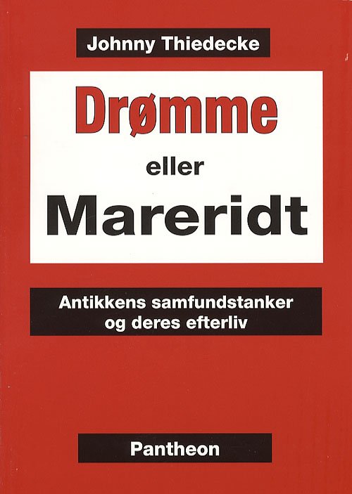Cover for Johnny Thiedecke · Drømme eller Mareridt (Hæftet bog) [1. udgave] (2006)