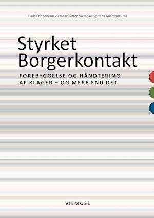 Cover for Hans Chr. Schram Viemose, Søren Viemose, Nana Gaardboe Dall · Styrket Borgerkontakt (Sewn Spine Book) [2nd edition] (2018)