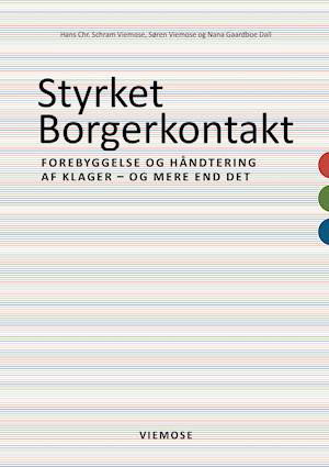 Cover for Hans Chr. Schram Viemose, Søren Viemose, Nana Gaardboe Dall · Styrket Borgerkontakt (Hæftet bog) [2. udgave] (2018)