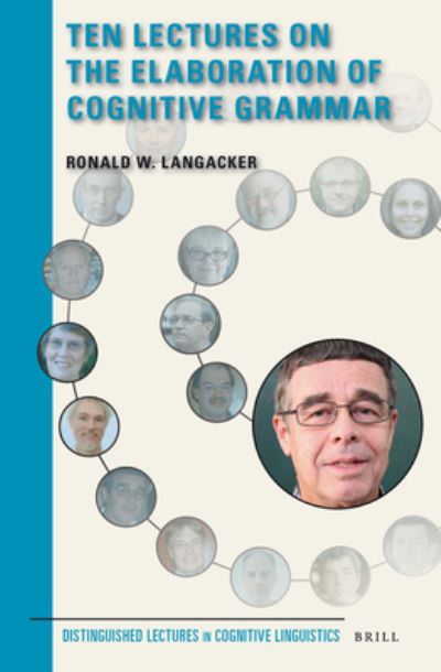 Cover for Ronald W. Langacker · Ten Lectures on the Elaboration of Cognitive Grammar (Hardcover Book) (2017)
