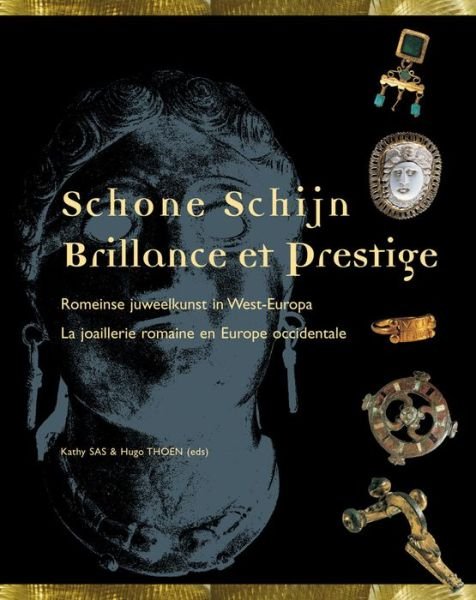 Cover for H Thoen · Schone Schijn / Brillance et Prestige Romeinse Juweelkunst in West-europa / La Joaillerie Romaine en Europe Occidentale (Paperback Book) (2002)