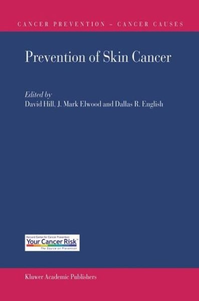 Cover for David Hill · Prevention of Skin Cancer - Cancer Prevention-Cancer Causes (Paperback Bog) [Softcover reprint of hardcover 1st ed. 2004 edition] (2010)