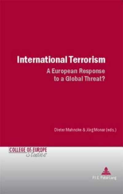 Cover for International Terrorism: A European Response to a Global Threat? - Cahiers du College d'Europe / College of Europe Studies (Taschenbuch) (2006)