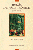 Cover for Georg Simmel · Hur är samhället möjligt? – och andra essäer (Book) (1995)