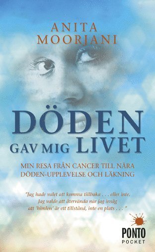 Cover for Anita Moorjani · Döden gav mig livet (Paperback Bog) (2015)