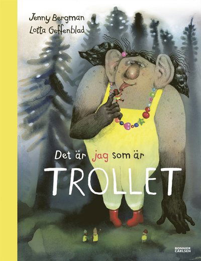 Cover for Jenny Bergman · Det är jag som är trollet (PDF) (2021)