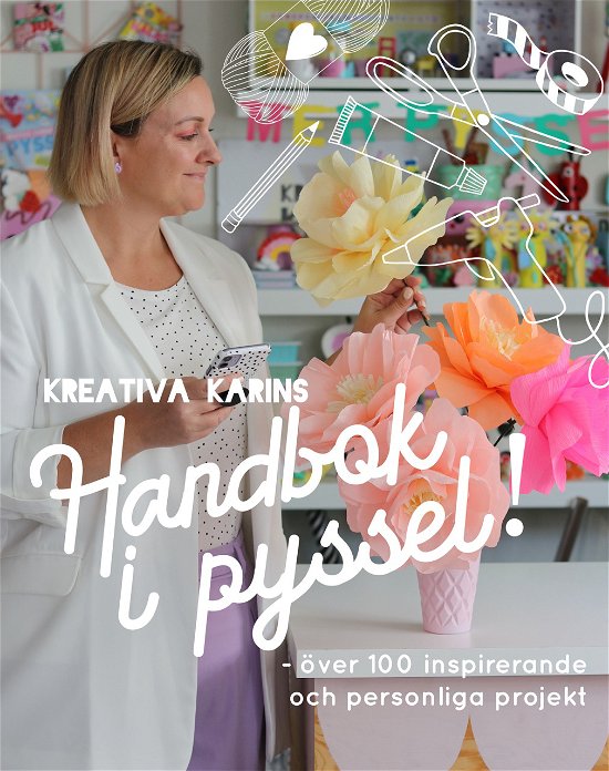 Cover for Karin Andersson · Kreativa Karins handbok i pyssel (Inbunden Bok) (2024)