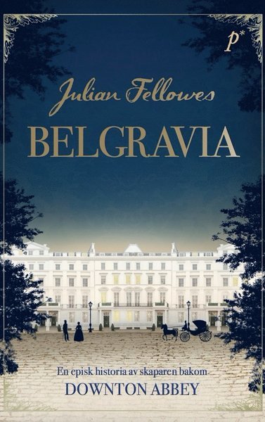 Cover for Julian Fellowes · Belgravia (Pocketbok) (2017)