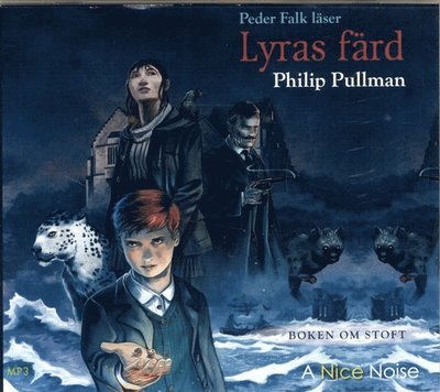 Cover for Philip Pullman · Boken om stoft: Lyras färd (MP3-CD) (2018)