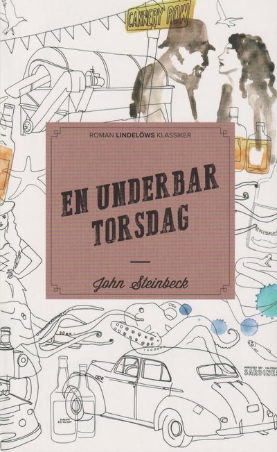 En underbar torsdag - John Steinbeck - Bücher - Lindelöws bokförlag - 9789188753465 - 22. September 2021
