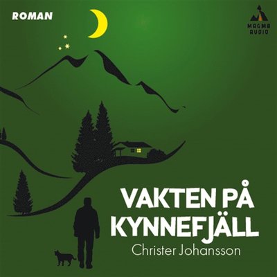 Cover for Christer Johansson · Vakten på Kynnefjäll (Audiobook (MP3)) (2020)