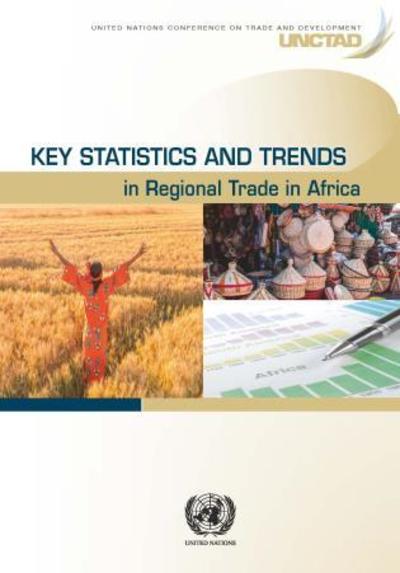 Cover for United Nations Conference on Trade and Development · Key statistics and trends in regional trade in Africa (Paperback Book) (2019)