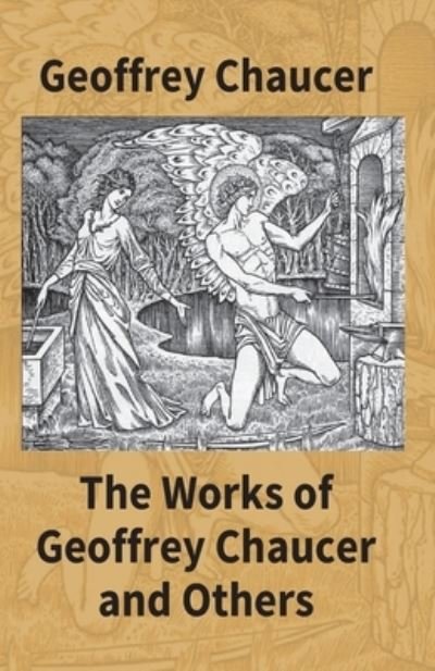 Cover for Geoffrey Chaucer · The Works Of Geoffrey Chaucer And Others (Paperback Bog) (2017)