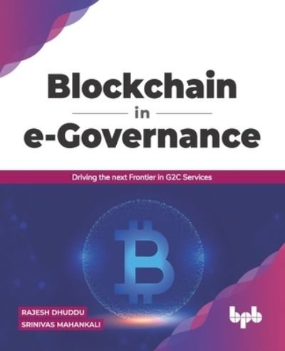 Cover for Srinivas Mahankali · Blockchain in e-Governance Driving the Next Frontier in G2c Services (Paperback Book) (2021)