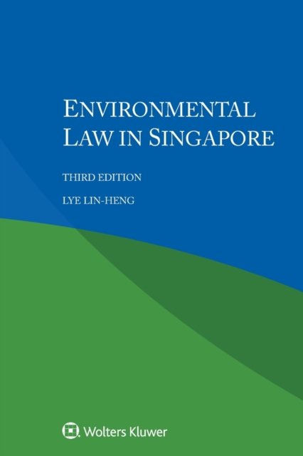 Cover for Lye Lin-Heng · Environmental Law in Singapore (Paperback Book) [3rd edition] (2022)