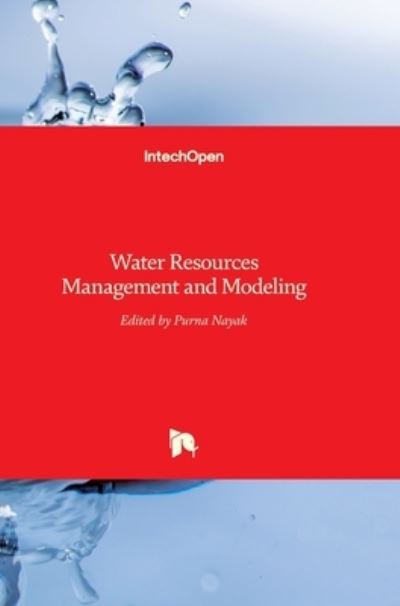 Water Resources Management and Modeling - Purna Nayak - Books - In Tech - 9789535102465 - March 21, 2012