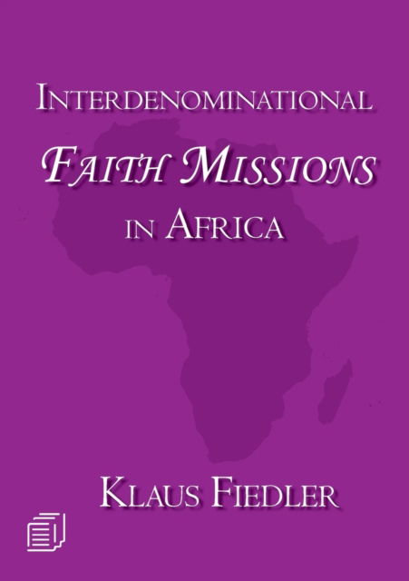 Cover for Dr Klaus Fiedler · Interdenominational Faith Missions in Africa (Paperback Book) (2018)