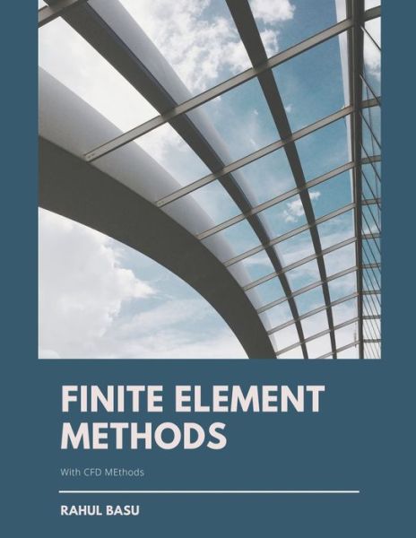 Cover for Rahul Basu · Finite Element Methods (Paperback Book) (2021)