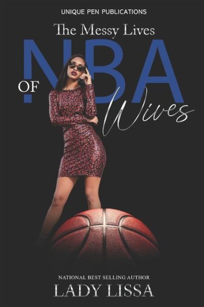 Cover for Lady Lissa · The Messy Lives of NBA Wives (Paperback Book) (2022)