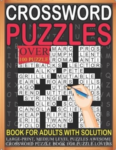 Cover for Frtrllcis · Crossword Puzzles Book For Adults With Solution Over 100 Puzzle Large-print, Medium level Puzzles Awesome Crossword Puzzle Book For Puzzle Lovers (Taschenbuch) (2022)