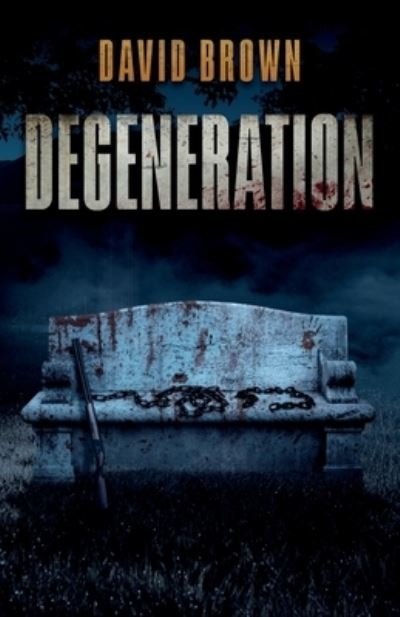 Cover for David Brown · Degeneration (Pocketbok) (2021)