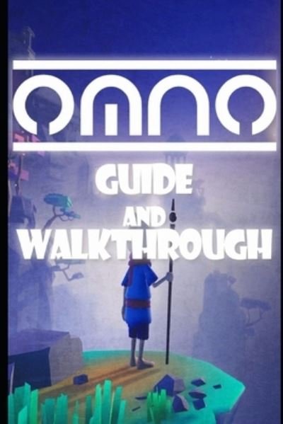 Cover for Black Jun · OMNO Guide &amp; Walkthrough: Tips - Tricks - And More! (Paperback Book) (2021)