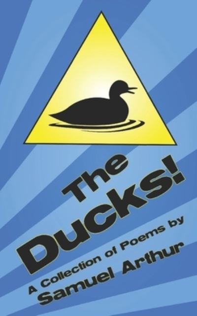 Cover for Sam Arthur · The Ducks! (Paperback Book) (2021)