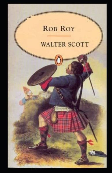 Rob Roy - Walter Scott - Books - Independently Published - 9798500133465 - May 7, 2021