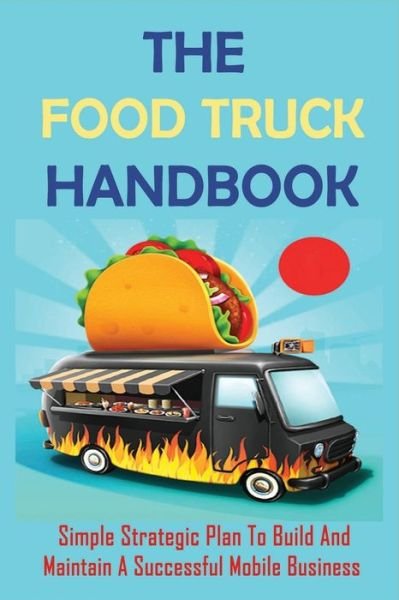 Cover for Rhoda Meierotto · The Food Truck Handbook (Paperback Bog) (2021)