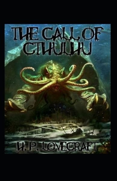 Cover for H P Lovecraft · The Call of Cthulhu-Horror Classic (Annotated) (Pocketbok) (2021)