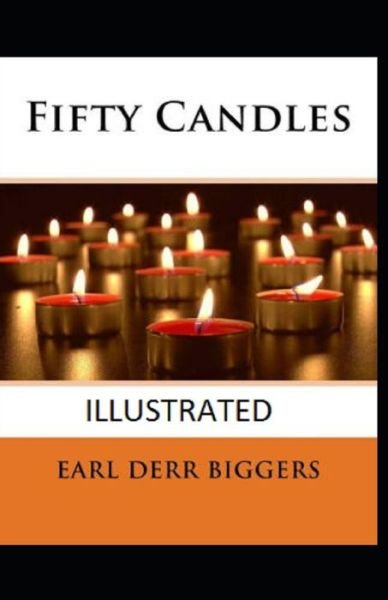 Cover for Earl Derr Biggers · Fifty Candles Illustrated (Paperback Book) (2021)