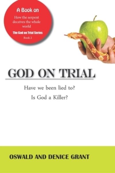 Cover for Oswald And Denice Grant · God on Trial (Paperback Book) (2020)