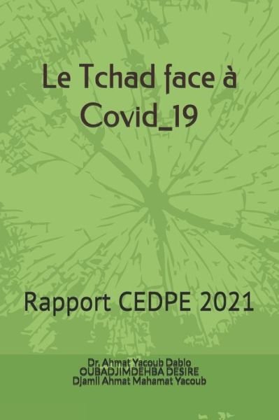 Cover for Oubadjimdehba Desire · Le Tchad face a Covid_19 (Paperback Bog) (2020)