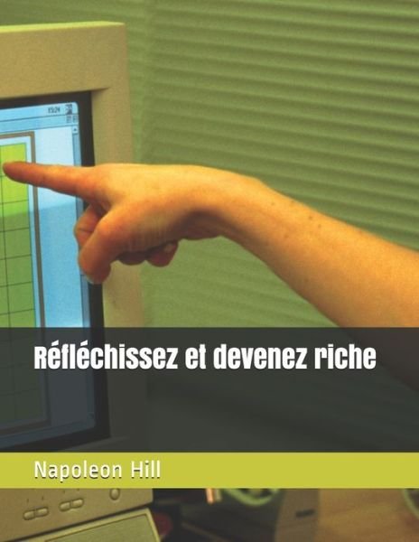 Cover for Napoleon Hill · Reflechissez et devenez riche (Pocketbok) (2020)