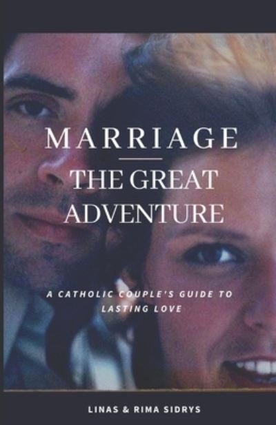 Cover for Rima Sidrys · Marriage - The Great Adventure (Pocketbok) (2020)