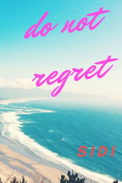 Cover for Sidi · Do Not Regret (Paperback Book) (2020)