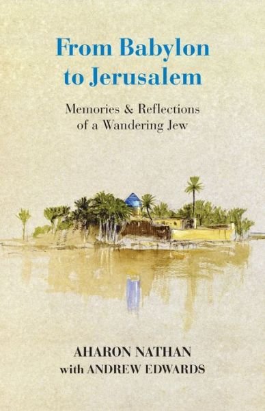 Cover for Aharon Nathan · From Babylon to Jerusalem (Taschenbuch) (2020)
