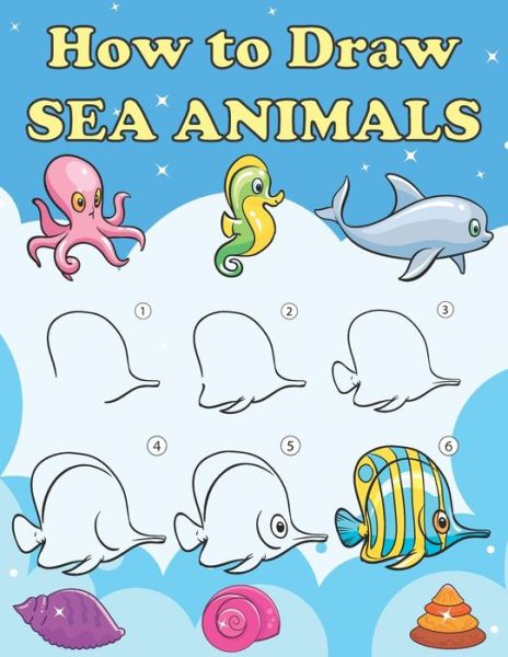 Cover for Mayral Moore · How to Draw Sea Animals (Paperback Book) (2020)