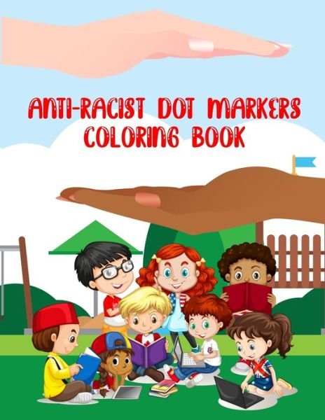 Cover for Rs Color Press House · Anti Racist Dot Markers Coloring Book (Paperback Bog) (2020)